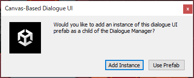 DailogueUIを設定した時のポップアップ